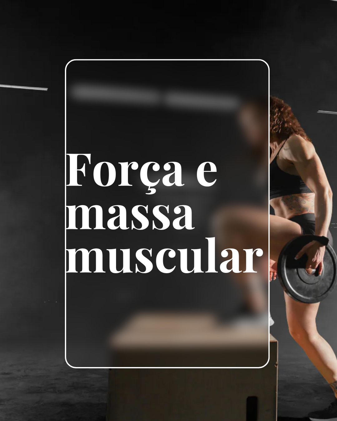 Força e massa muscular
