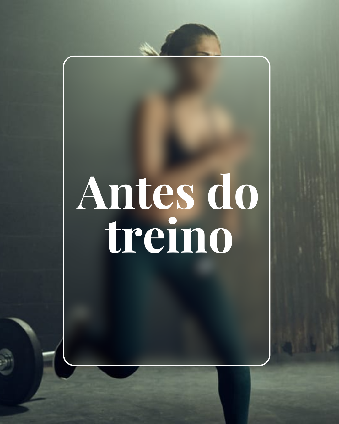 Antes do treino